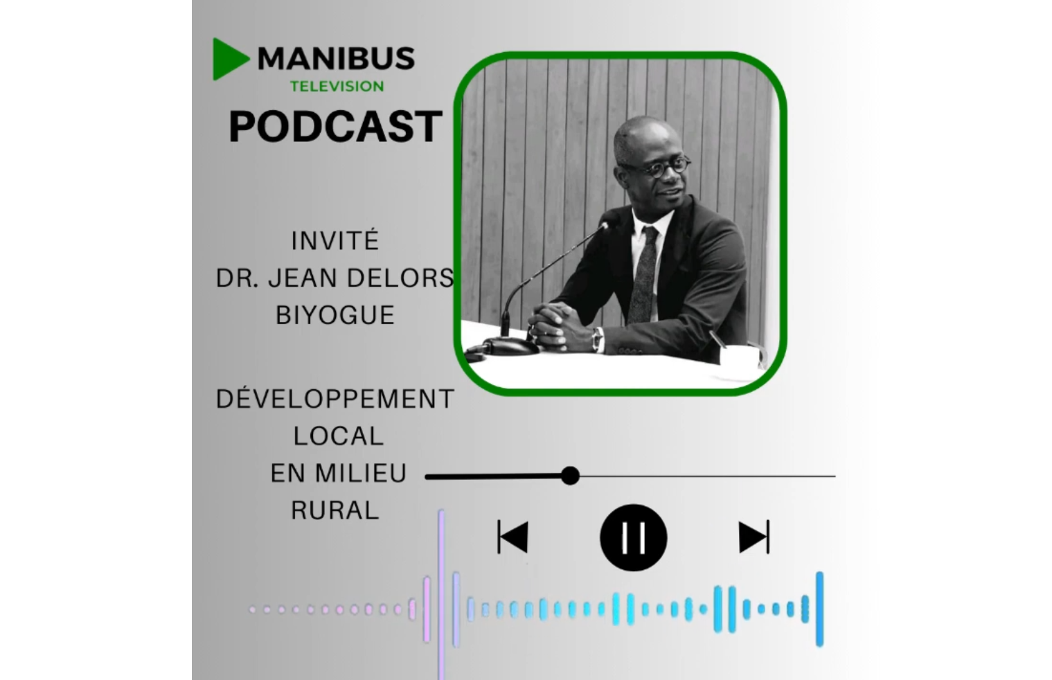 Doctor Jean Delors Biyogue Bi Ntougou on Manibus Radio